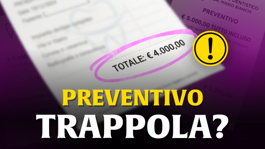 Preventivo denti fissi: perché l’offerta “denti in 24 ore” è una trappola (e come evitarla)